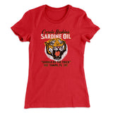 Carole Baskin's Sardine Oil Women's T-Shirt