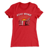 Stay Woke Coffee Funny Women's T-Shirt