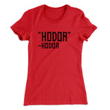 Hodor Women's T-Shirt