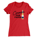 Cerveza, Por Favor Women's T-Shirt