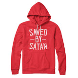 Saved By Satan Hoodie
