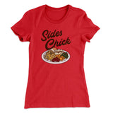 Sides Chick Funny Thanksgiving Women's T-Shirt