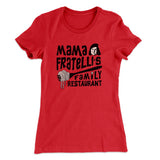 Mama Fratelli's Family Restaurant Women's T-Shirt