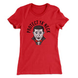 Protect Ya' Neck Women's T-Shirt