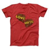 Love Hate Funny Movie Men/Unisex T-Shirt