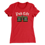 Pub Life Women's T-Shirt