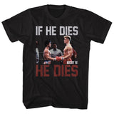 Rocky - If He Dies - Short Sleeve - Adult - T-Shirt