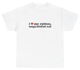 AAA I Love My Rotten Ungrateful Cat T Shirt