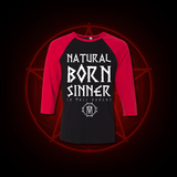 Natural Born Sinner Raglan Tee