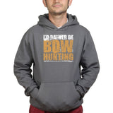 I'd Rather Be Bow Hunting Hoodie Style001