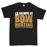 I'd Rather Be Bow Hunting Men's T-shirt Style001