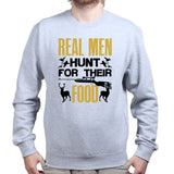 Real Men Hunt Sweatshirt Style001