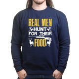 Real Men Hunt Sweatshirt Style001