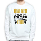 Real Men Hunt Sweatshirt Style001