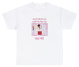 AAA Don't Talk To Me Until I've Had My Red 40 T Shirt