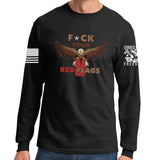 Fuck Your Red Flag Laws Long Sleeve T-shirt Style001
