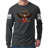 Fuck Your Red Flag Laws Long Sleeve T-shirt Style001