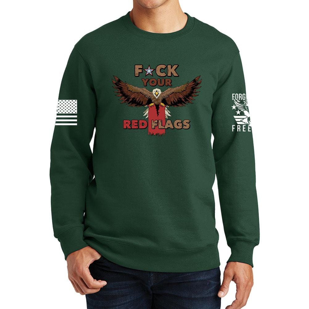 Fuck Your Red Flag Laws Sweatshirt Style001