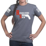 Revolvers Suck Ladies T-shirt Style003