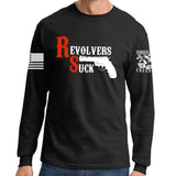 Revolvers Suck Long Sleeve T-shirt Style001