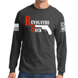 Revolvers Suck Long Sleeve T-shirt Style001
