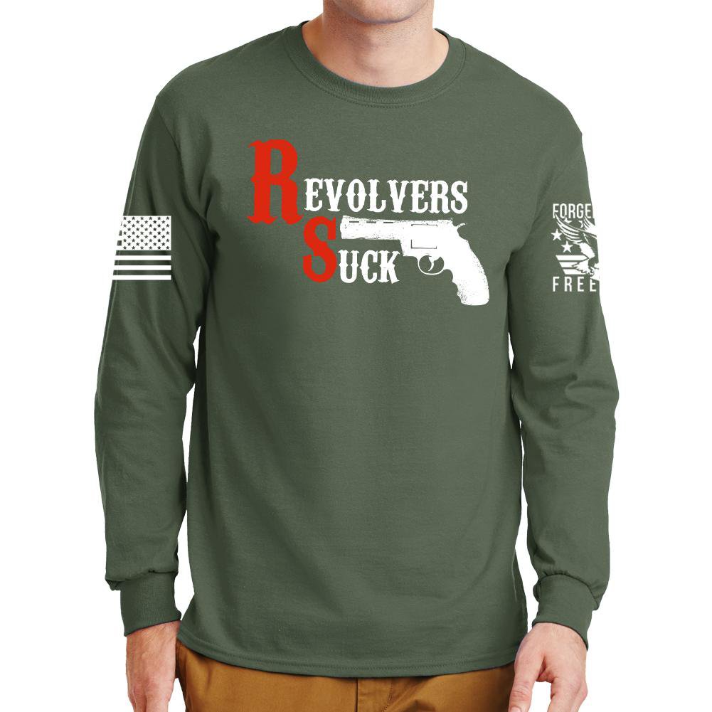 Revolvers Suck Long Sleeve T-shirt Style001