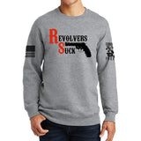 Revolvers Suck Sweatshirt Style003