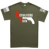 Revolvers Suck Men's T-shirt Style001