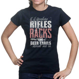 Ladies Hunting Rifles Racks & Deer Trails T-shirt Style001