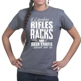Ladies Hunting Rifles Racks & Deer Trails T-shirt
