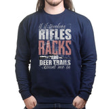Hunting Rifles Racks & Deer Trails Sweatshirt