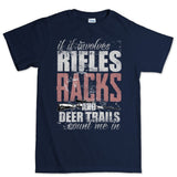 Men's Hunting Rifles Racks & Deer Trails T-shirt