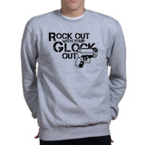 Rock Out With Your Gun Out Sweatshirt