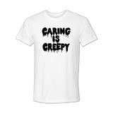 Caring is Creepy T-shirt