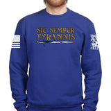 Sic Semper Tyrannis Sweatshirt
