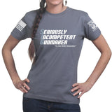 Seriously Incompetent Gunmaker Ladies T-shirt Style001