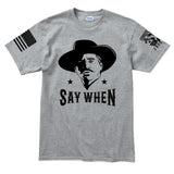 Say When Men's T-shirt Style001