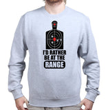 Rather Be At The Range Sweatshirt Style001