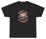 AAA Short Like My Temper T Shirt
