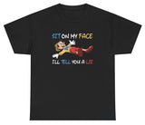 Sit On My Face Pinocchio Tee