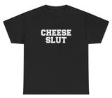 AAA Cheese Slut T Shirt