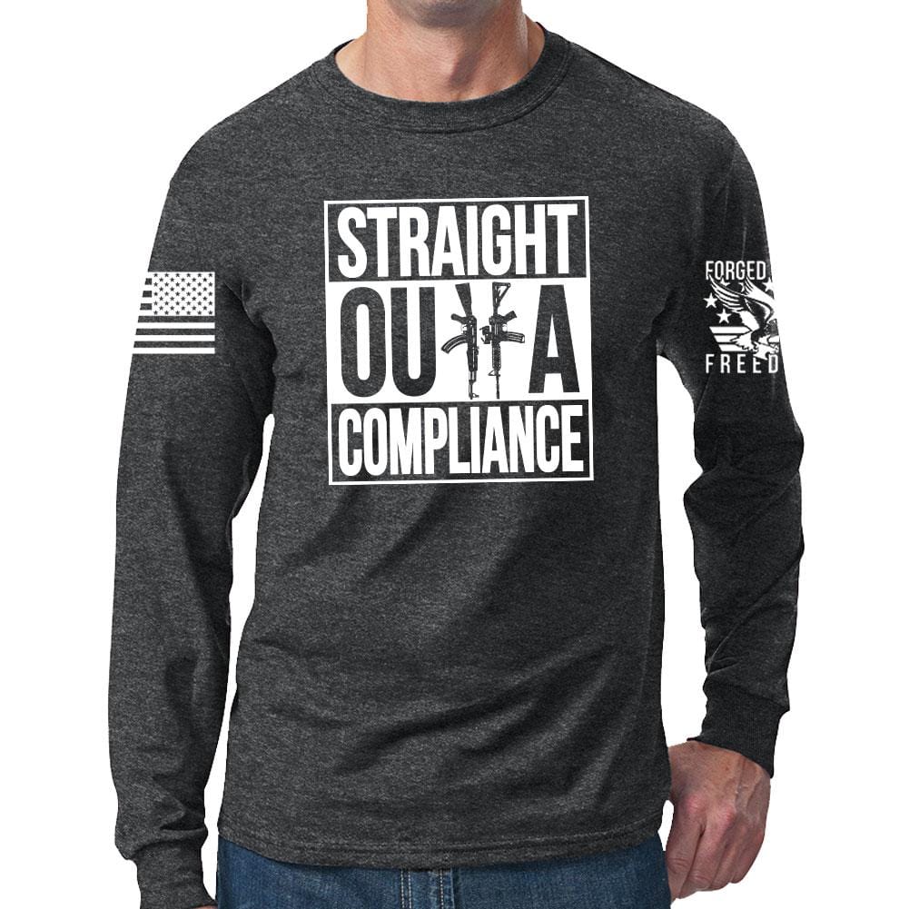 Straight Outta Compliance Long Sleeve T-shirt