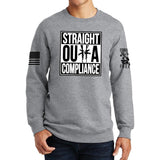 Straight Outta Compliance Sweatshirt