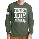 Straight Outta Quarantine Long Sleeve T-shirt Style001