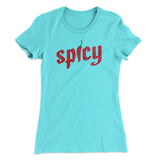 Spicy Funny Women's T-Shirt