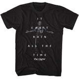 The Crow - Cant Rain Quote And Photo - American Classics - Solid Black Adult Short Sleeve T-Shirt