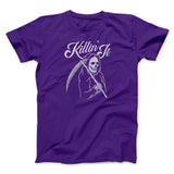 Killin' It Men/Unisex T-Shirt