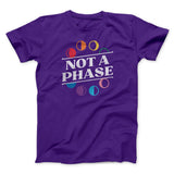 Not A Phase Men/Unisex T-Shirt