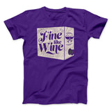 Fine Like Wine Men/Unisex T-Shirt