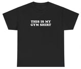 AAA This Is My Gym T Shirt